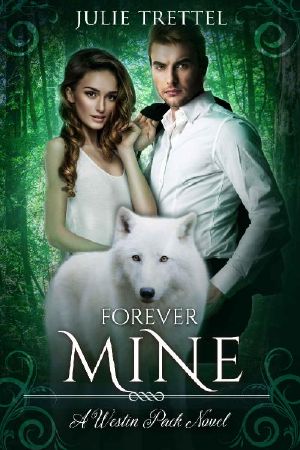 [Westin Pack 03] • Forever Mine